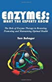 Enzymes: What the Experts Know