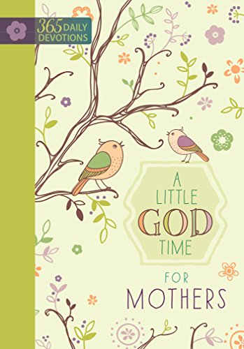 Book Cover A Little God Time for Mothers: 365 Daily Devotions