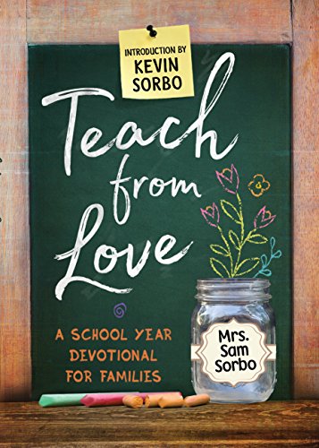 Book Cover Teach from Love: School Year Devotional for Families
