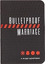 Book Cover Bulletproof Marriage: A 90-Day Devotional (Imitation Leather) A Devotional Book on Strengthening Marriages of Military Members and First Responders, Perfect Gift for Anniversaries, Newlyweds & More!