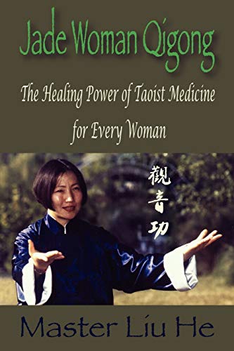 Book Cover Jade Woman Qigong: The Healing Power of Taoist Medicine for Every Woman