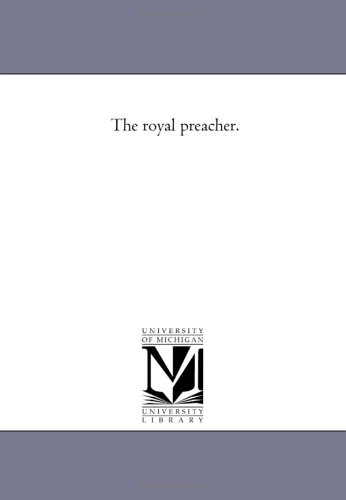 The royal preacher.
