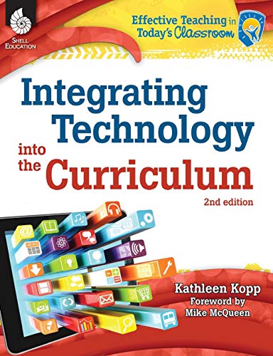 Book Cover Integrating Technology into the Curriculum 2nd Edition (Effective Teaching in Today's Classroom)