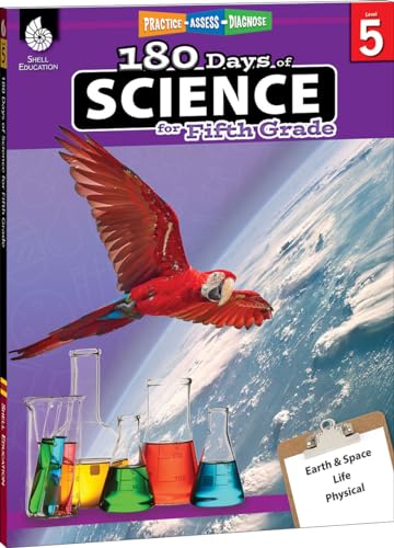 Book Cover 180 Days of Science: Grade 5 - Daily Science Workbook for Classroom and Home, Cool and Fun Interactive Practice, Elementary School Level Activities ... Challenging Concepts (180 Days of Practice)