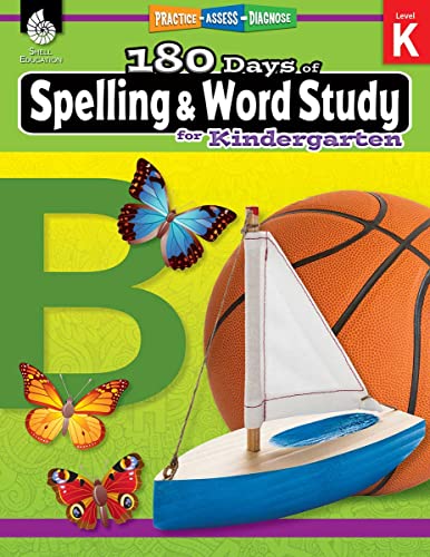 Book Cover 180 Days of Spelling and Word Study: Grade K - Daily Spelling Workbook for Classroom and Home, Cool and Fun Sight Word Practice, Kindergarten ... Created by Teachers (180 Days of Practice)