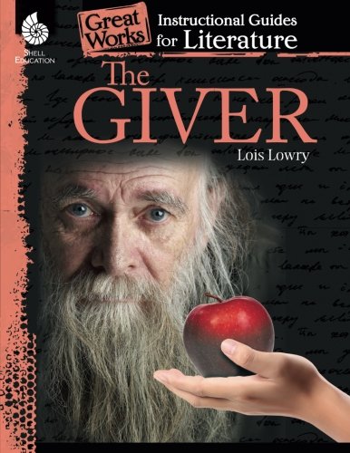 Book Cover The Giver: An Instructional Guide for Literature (Great Works)