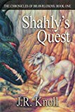 Shahly's Quest (The Chronicles of Brawrloxoss)