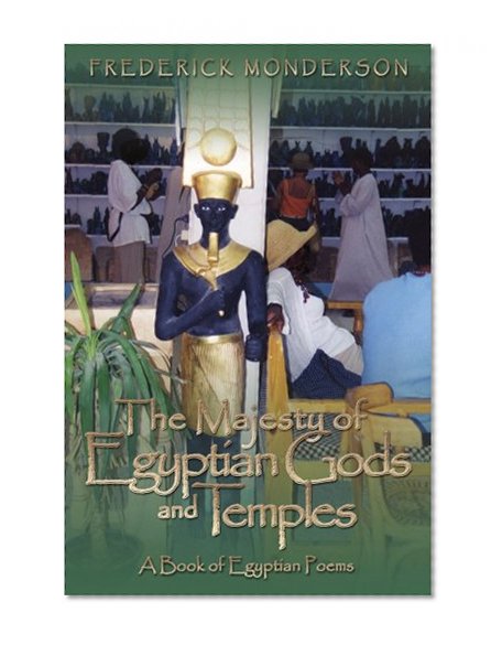 Book Cover The Majesty of Egyptian Gods and Temples: A Book of Egyptian Poems
