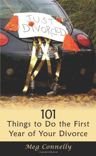 Book Cover 101 Things to Do the First Year of Your Divorce