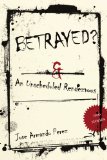 Betrayed?: An Unscheduled Rendezvous