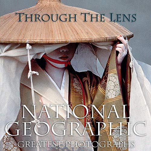 Book Cover Through the Lens: National Geographic Greatest Photographs (National Geographic Collectors Series)