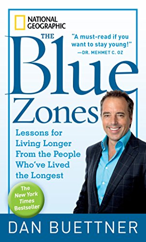 Book Cover Blue Zones, The: Lessons for Living Longer From the People Who've Lived the Longest (The Blue Zones)