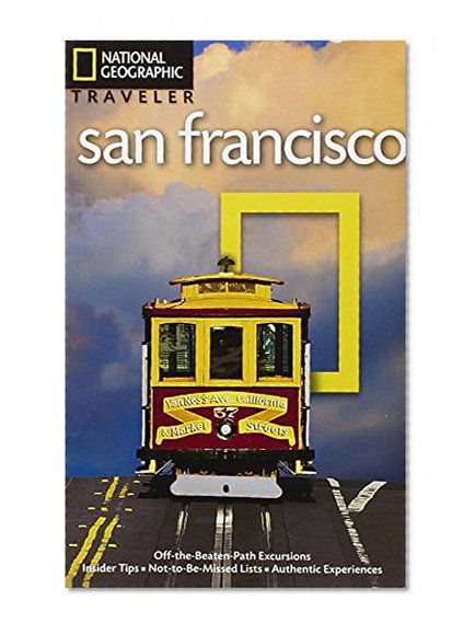 National Geographic Traveler: San Francisco, 4th Edition