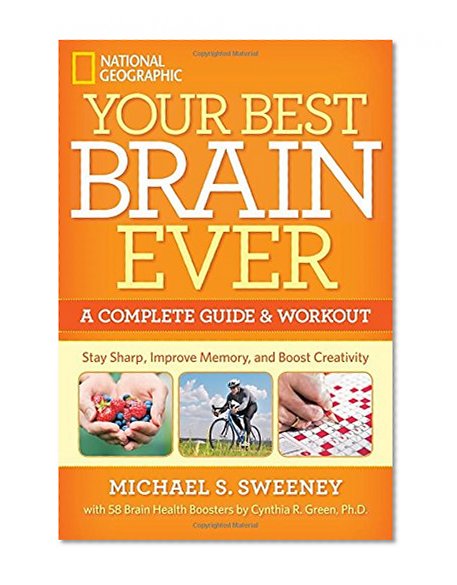 Your Best Brain Ever: A Complete Guide and Workout