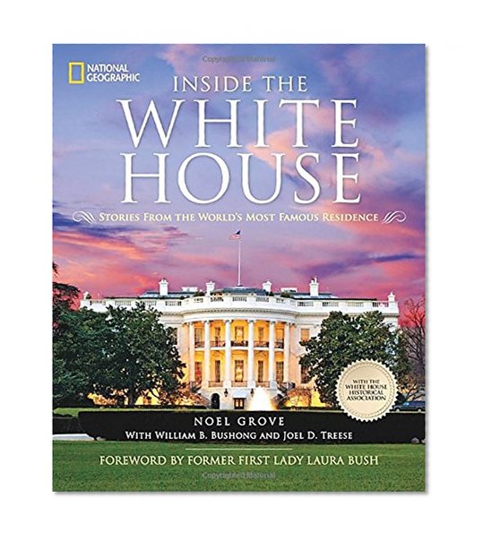 Book Cover Inside the White House: Stories From the World's Most Famous Residence