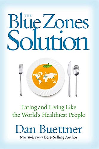 Book Cover The Blue Zones Solution: Eating and Living Like the World's Healthiest People