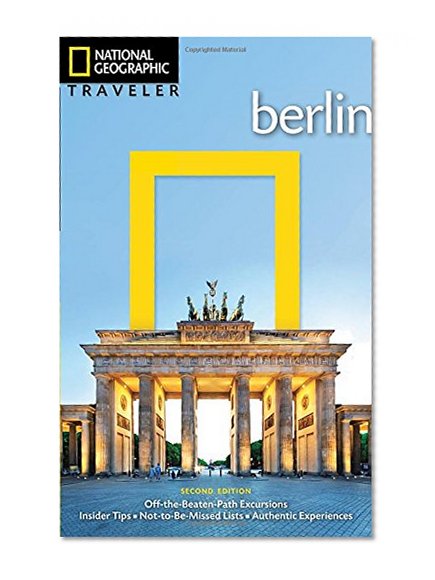 National Geographic Traveler: Berlin, 2nd Edition