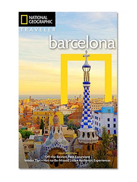 National Geographic Traveler: Barcelona, 4th Edition