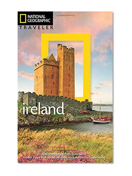 National Geographic Traveler: Ireland, 4th Edition