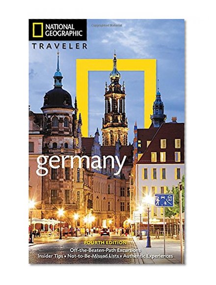 National Geographic Traveler: Germany, 4th Edition