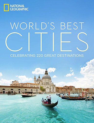Book Cover World's Best Cities: Celebrating 220 Great Destinations