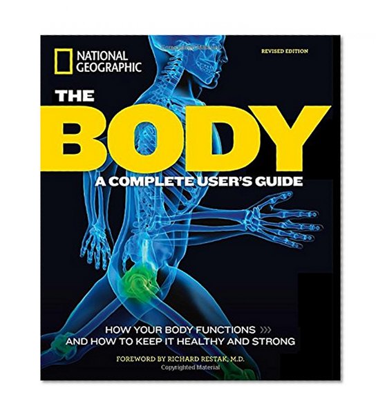 The Body, Revised Edition: A Complete User's Guide