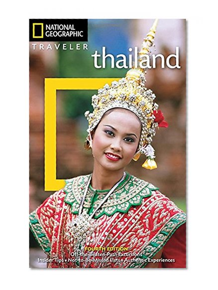 National Geographic Traveler: Thailand, 4th Edition