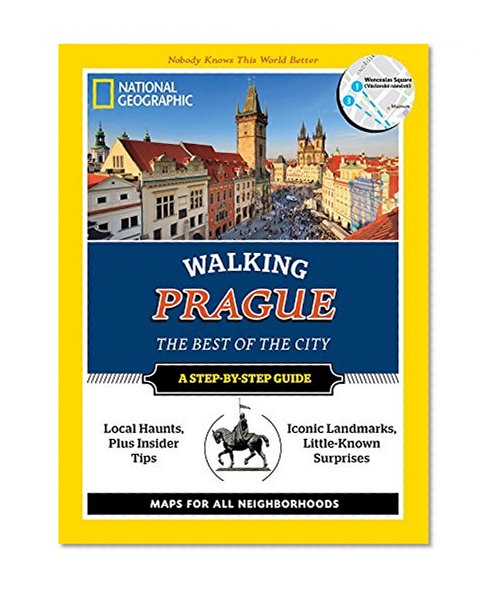 National Geographic Walking Prague: The Best of the City (National Geographic Walking Guides)