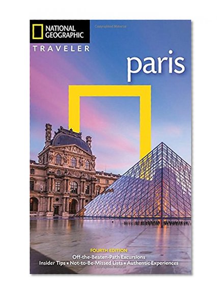 National Geographic Traveler: Paris, 4th Edition