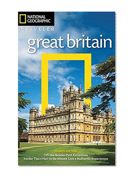 National Geographic Traveler: Great Britain, 4th Edition