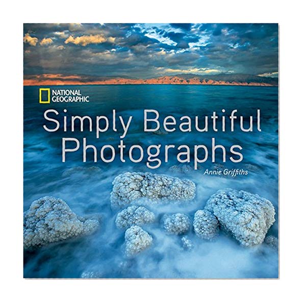 Book Cover National Geographic Simply Beautiful Photographs (National Geographic Collectors Series)