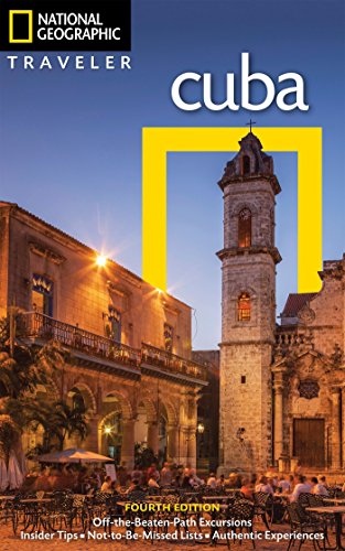 National Geographic Traveler: Cuba, 4th Edition (National Georgaphic Traveler)