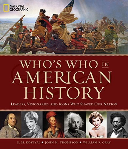 Book Cover Who's Who in American History: Leaders, Visionaries, and Icons Who Shaped Our Nation
