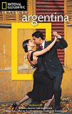 National Geographic Traveler: Argentina, 2nd Edition