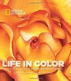 Life in Color: National Geographic Photographs (National Geographic Collectors Series)