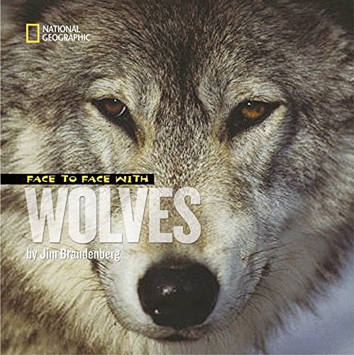 Book Cover Face to Face with Wolves (Face to Face with Animals)