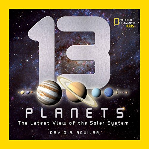 Book Cover 13 Planets: The Latest View of the Solar System (National Geographic Kids)