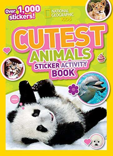 Book Cover National Geographic Kids Cutest Animals Sticker Activity Book: Over 1,000 stickers!