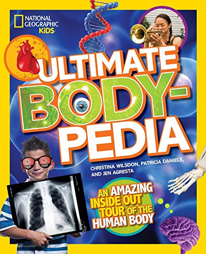 Book Cover Ultimate Bodypedia: An Amazing Inside-Out Tour of the Human Body (National Geographic Kids)