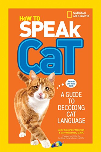 Book Cover How to Speak Cat: A Guide to Decoding Cat Language