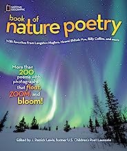 Book Cover National Geographic Book of Nature Poetry: More than 200 Poems With Photographs That Float, Zoom, and Bloom!