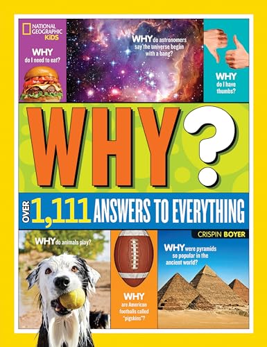 Book Cover National Geographic Kids Why?: Over 1,111 Answers to Everything