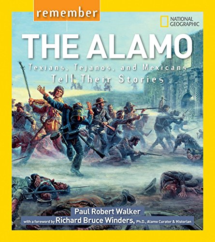 Book Cover Remember the Alamo: Texians, Tejanos, and Mexicans Tell Their Stories