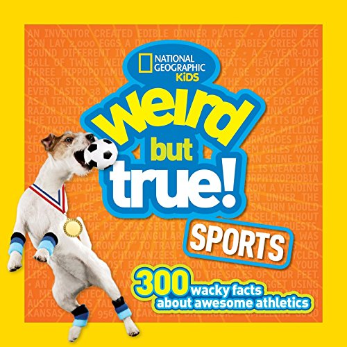 Book Cover Weird But True Sports: 300 Wacky Facts About Awesome Athletics (Weird But True, 2)