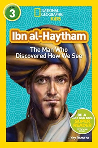Book Cover Ibn al-Haytham: The Man Who Discovered How We See (National Geographic Readers, Level 3)