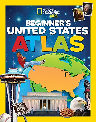 Book Cover National Geographic Kids Beginner's United States Atlas