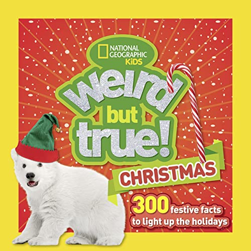 Book Cover Weird But True Christmas: 300 Festive Facts to Light Up the Holidays