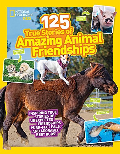 Book Cover 125 True Stories of Amazing Animal Friendships