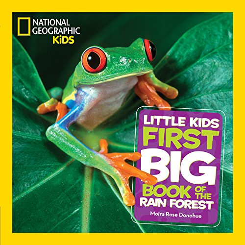 Book Cover National Geographic Little Kids First Big Book of the Rain Forest