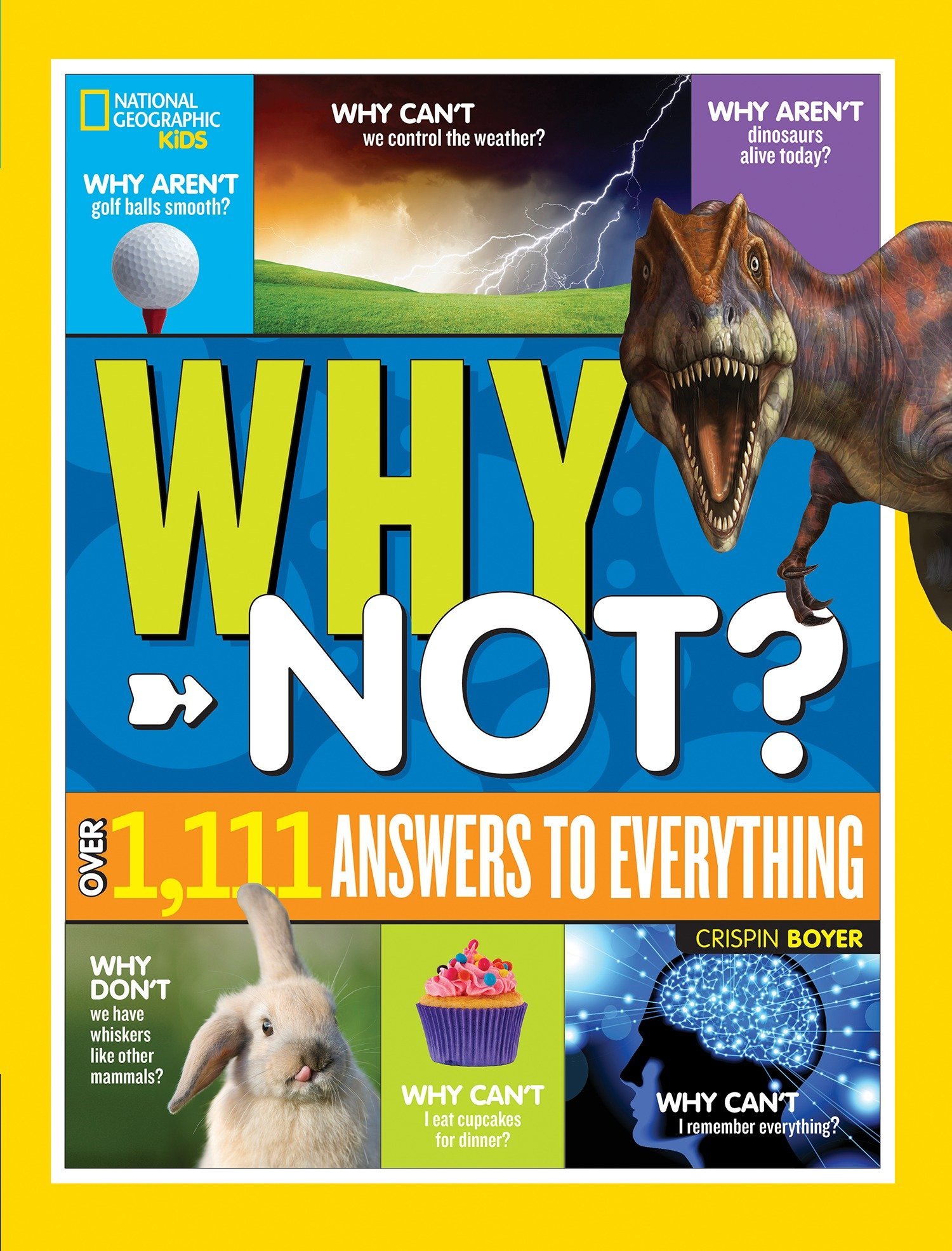 Book Cover National Geographic Kids Why Not?: Over 1,111 Answers to Everything